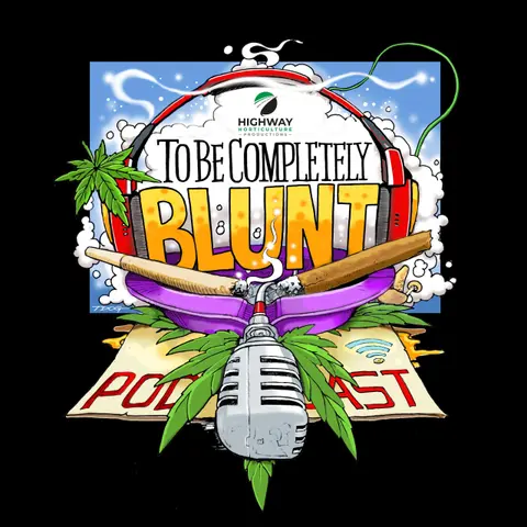 To Be Completely Blunt - Ep. 4, Season 3: Amanda Parker, Navigating Success in Wellness, Edibles, and Entrepreneurship