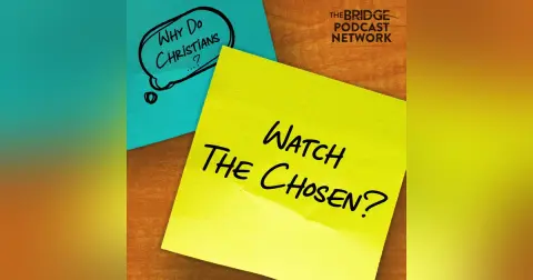 Why Do Christians Watch The Chosen?