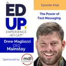 291: The Power of Text Messaging - with Andrew Magliozzi, Co-Founder & CEO, Mainstay