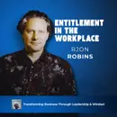 Entitlement in the Workplace