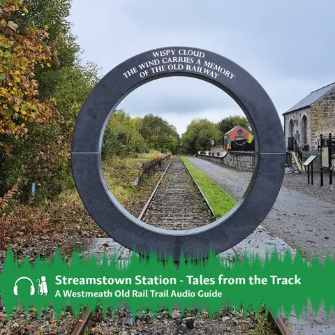 Streamstown Station – Tales from the Track Audio Guide