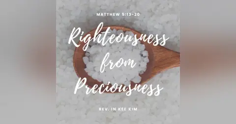 Righteousness from Preciousness
