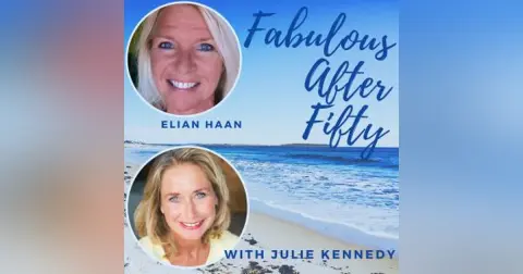 FABULOUS AFTER FIFTY! EPISODE 138 – GETTING OUR SEXY BACK!!!