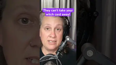 Your witch card doesn't get revoked because you got overwhelmed.