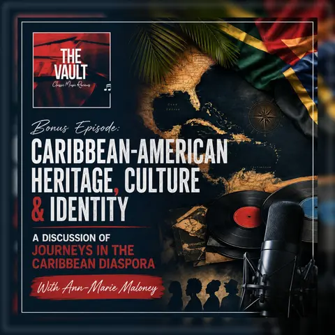 Bonus Episode: Caribbean American Heritage & Identity (w/ Ann-Marie Maloney)