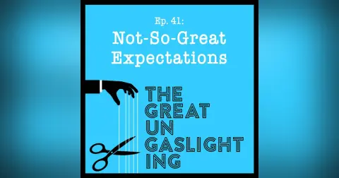 Ep41 -- Not-So-Great Expectations