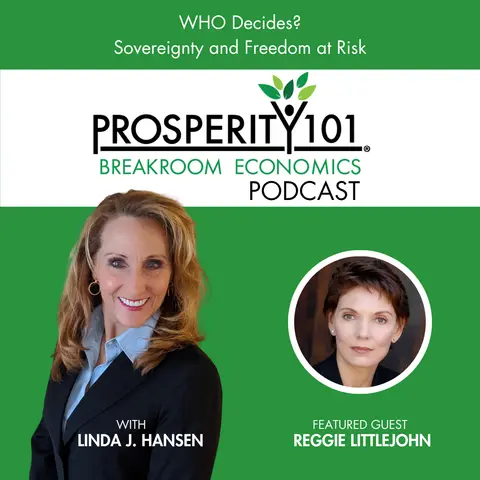 WHO Decides? Sovereignty and Freedom at Risk – with Reggie Littlejohn – [Ep. 259]