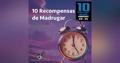 10 Recompensas de Madrugar