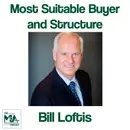 Bill Loftis:  Helping Sellers Identify the Most Suitable Buyer and Transaction Structure