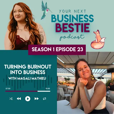 Turning Burnout Into Business with Magali Mathieu