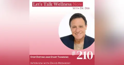 Episode 210: Stop Dieting and Start Thinning with  David Medansky