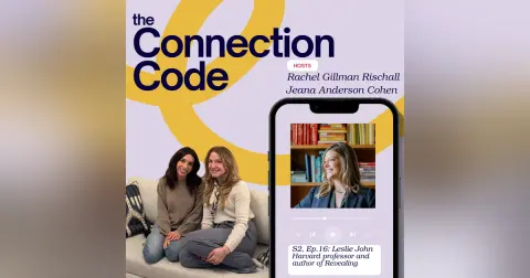 Why Oversharing Builds Better Relationships, featuring Harvard Professor and author Leslie John