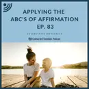 Applying the ABC's of Affirmation