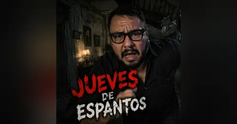 Historias de Miedo Abril 16 de 2026 JUEVES DE ESPANTOS