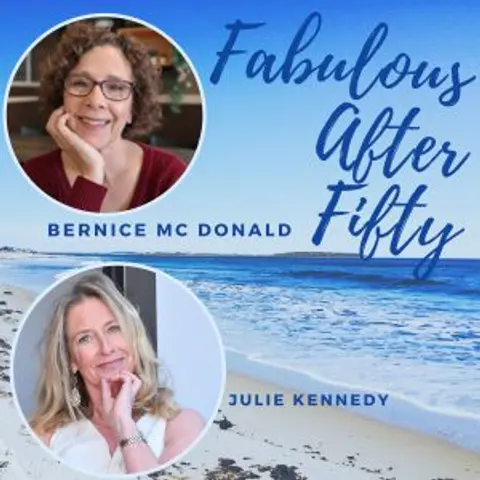 FABULOUS AFTER FIFTY! EPISODE 183 – Bernice McDonald – From “Not Enough” to “Brave Enough”