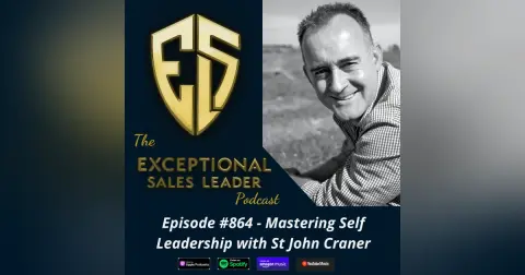 Mastering Self Leadership with St John Craner