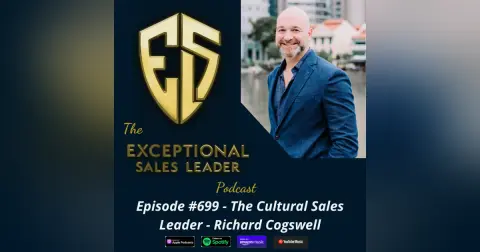 The Cultural Sales Leader – Richard Cogswell