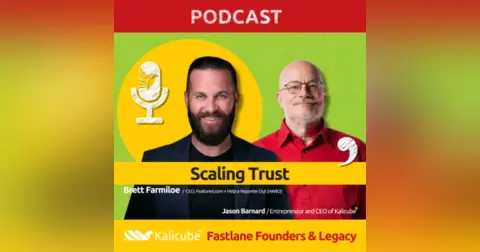 Brett Farmiloe with Jason Barnard on Fastlane Founders And Legacy. Scaling Trust