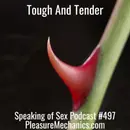 Tough and Tender