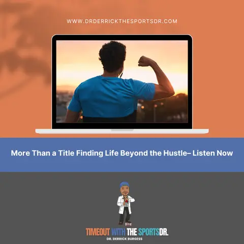 More Than a Title Finding Life Beyond the Hustle– Listen Now