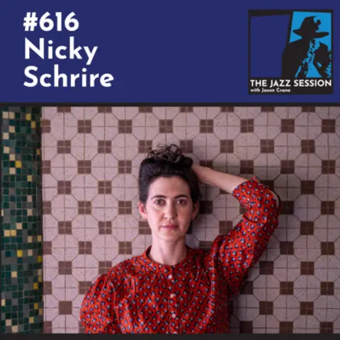 The Jazz Session #616: Nicky Schrire