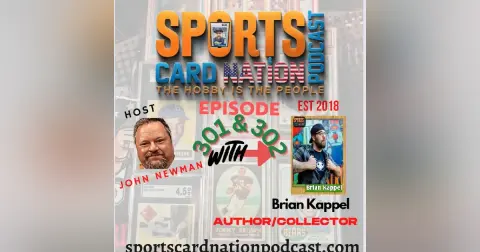Ep.301 w/ Brian Kappell Collector/Author
