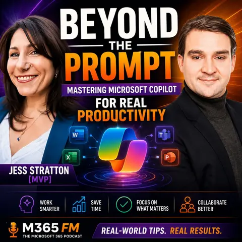Beyond the Prompt: Mastering Microsoft Copilot for Real Productivity with Jess Stratton [MVP]
