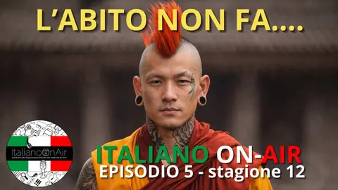 L'abito non fa il monaco... o forse sì?  Ep. 5 (stagione 12)