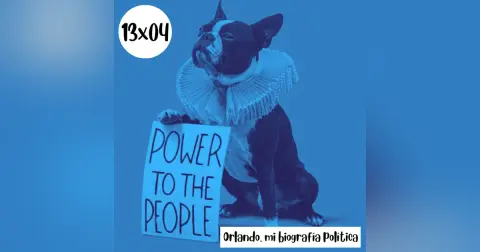 s13e04: En todas partes – Orlando, mi biografía política
