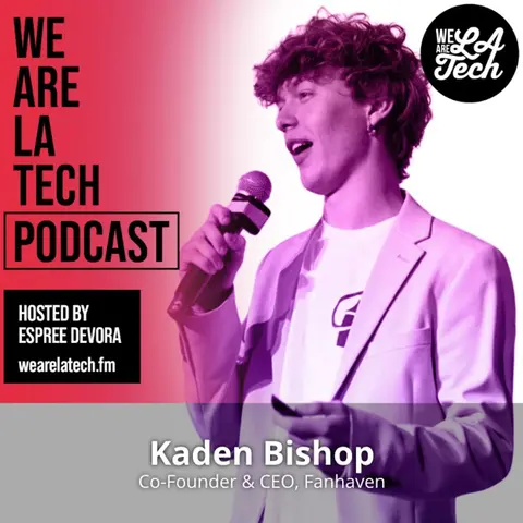 Kaden Bishop of Fanhaven: Revolutionizing Fan Interactions: WeAreLATech Startup Spotlight