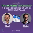 Episode 262: The Bankers’ Bookshelf – The GeoEconomics of Money in the Digital Age