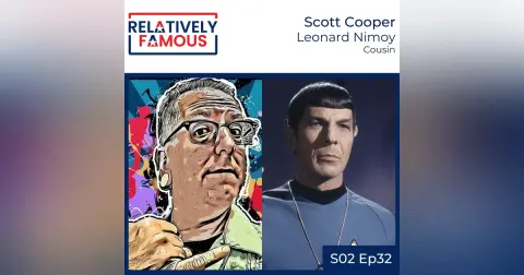 Episode 32 – Scott Cooper (Leonard Nimoy – Cousin)