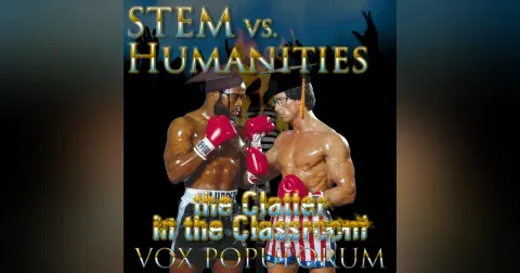 e198. STEM vs Humanities: the Clatter in the Classroom