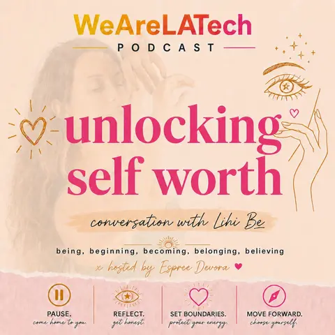Elevating Self Worth and Choosing Yourself with Lihi Be