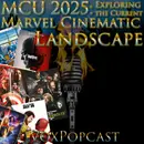 e372. MCU 2025: Exploring the Current Marvel Cinematic Landscape