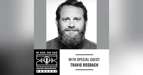 Entrepreneurial Branding with Travis Rosbach