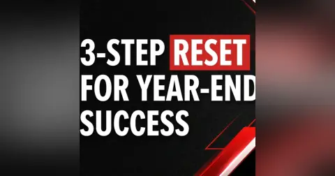E435: Your 3-Step Reset for Year End Success