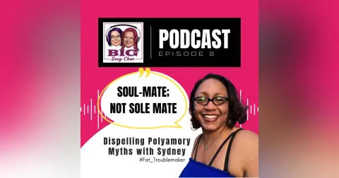 Soul-mate; Not Sole Mate. Polyamory 101: Sydney #Fat_Troublemaker