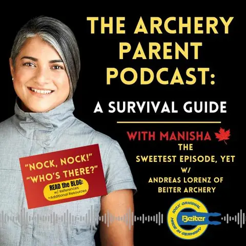 The Sweetest Episode, Yet w/ Andreas Lorenz of Beiter Archery
