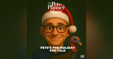 Pete's Pre-Holiday Pep Talk