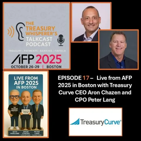Episode 17 - Live from AFP in Boston with Treasury Curve's Aron Chazen and Peter Lang