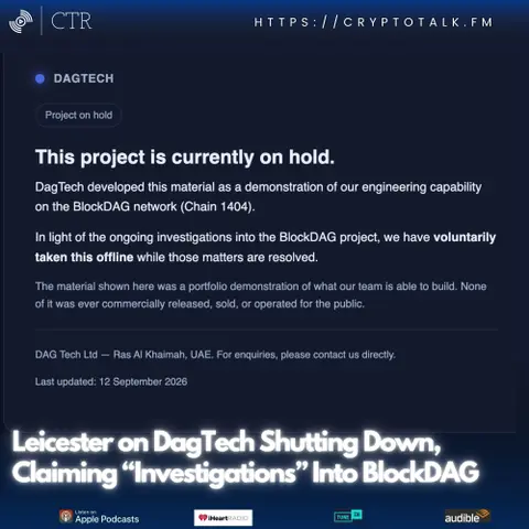 Leicester on DagTech Shutting Down, Claiming “Investigations” Into #BlockDAG (OOC) [COLORFUL LANGUAGE]