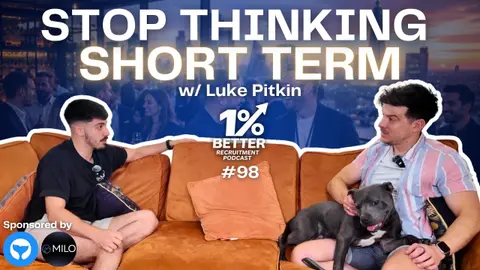 The Best Recruiters Play The Long Game | Luke Pitkin (EP 98)