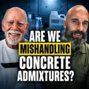EP #168: Are We Mishandling Concrete Admixtures?