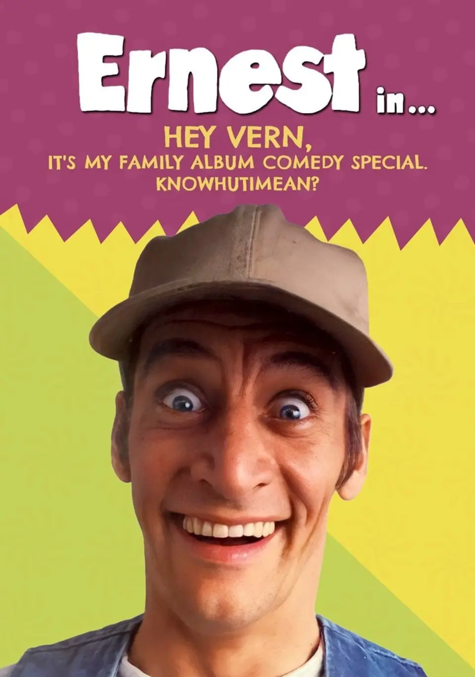 KnowhutImean? Hey Vern, It's My Family Album