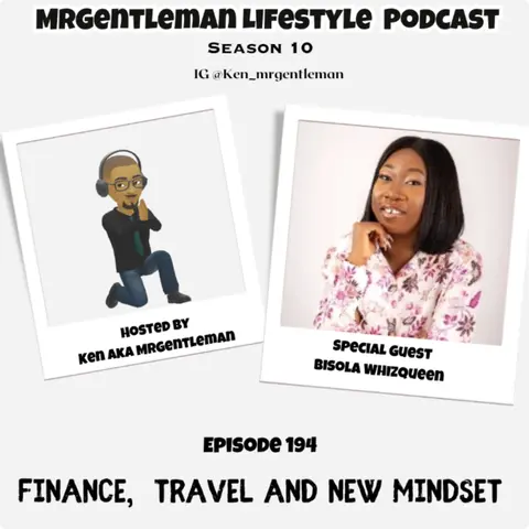 Episode 194 - Finance, Travel and New Mindset With Bisola Whizqueen 8/9/2026