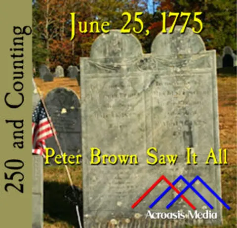 June 25, 1775: Peter Brown Saw It All