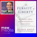 Jeffrey Rosen | The Pursuit of Liberty