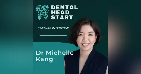 FEATURE #80 – The Big Wide World of Oral Medicine with Dr Michelle Kang