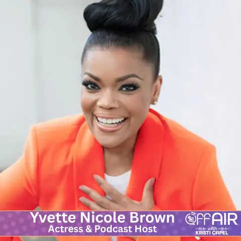 Yvette Nicole Brown- Actress & Podcast Host (Ep. 60)
